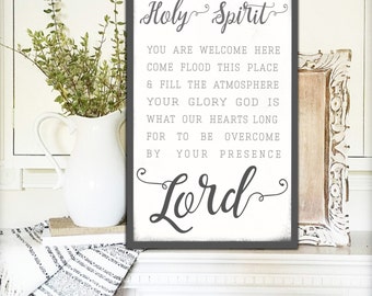 Holy Spirit You Are Welcome Here Holy Spirit Sign Gift for Her Fixer Upper Signs Farmhouse Decor Farmhouse Wedding Decor Wedding Gift Canvas
