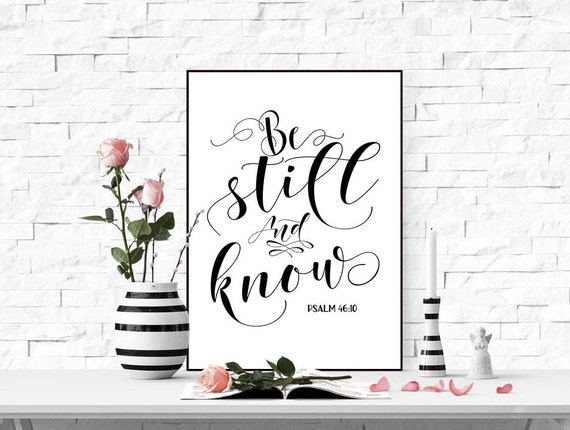 Be Still And Know Printable Wall Art Print Bible Verse Art