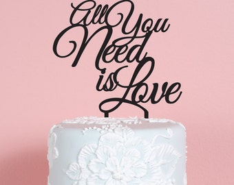 All You Need is Love Wedding Cake Topper