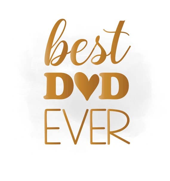 Best Dad ever SVG clipart fathers day Quote SVG Digital