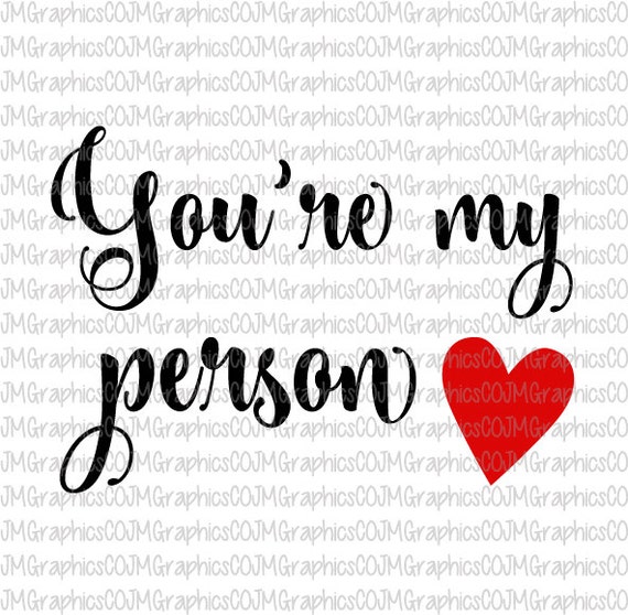 You're my person svg eps dxf png cricut or cameo by ...