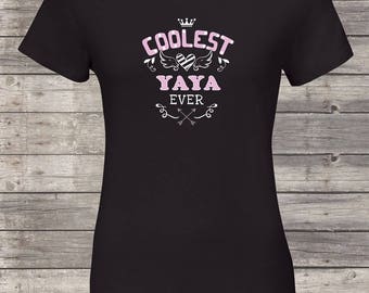 Coolest Yaya ever, Yaya Birthday tshirt, Yaya Shirt, Yaya Gift Idea, Baby Shower, mothers day, 1