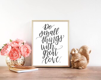 Digital Download - Hand Letter - Printable art - Inspirational wall art - Quote Prints - love sign - Typography Print - Printable Wall Art