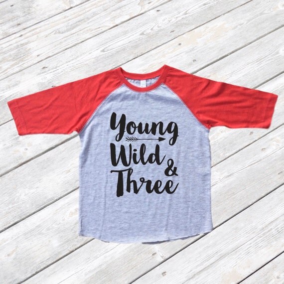 shirt young wild and three