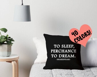 Shakespeare Pillow, Dream Quotes, Shakespeare Quote, Literature Gifts, Shakespeare Throw Pillow, Literature Art Pillows, Shakespeare Quotes