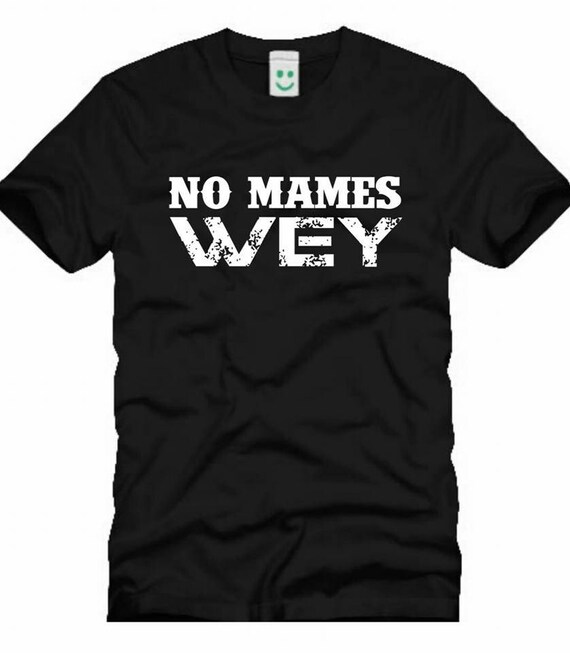 no-mames-wey-t-shirt-by-raw