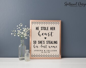 He Stole Her Heart, So She's Stealing His Last Name Custom Printable. Engagement Party Decorations. Bridal Shower Decorations. Digital Only