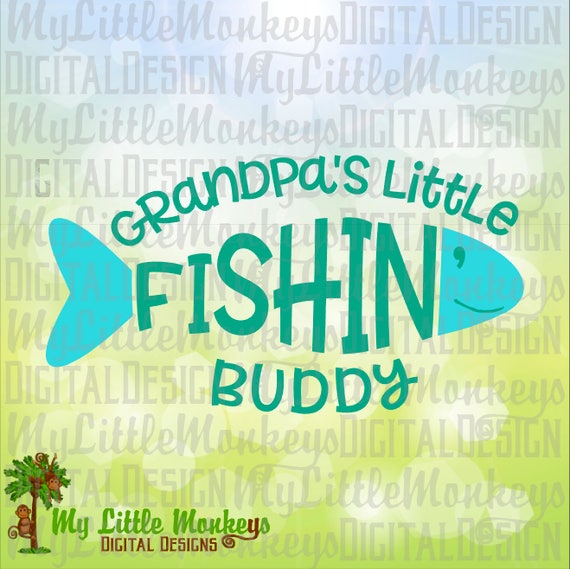 Download Grandpa's Little Fishin' Buddy ~ Fishing Word Art Design ...