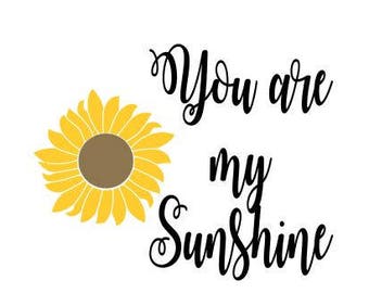 Download You are my Sunshine SVG Files Cut File for Silhouette