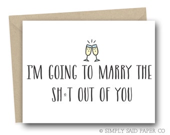 Funny Fiance Greeting Card - I'm going to marry the sh*t out of you - funny greeting card, funny wedding day card, on our wedding day