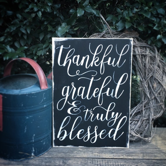 Thankful grateful and truly blessed hand painted large