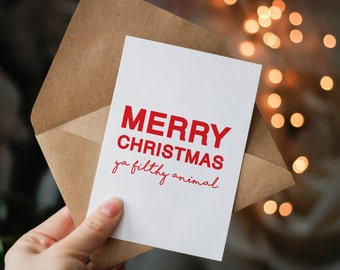 Merry Christmas ya filthy animal; Funny Christmas Card; Home Alone quote; Seasonal Card; Tyopgraphy; Holiday Card