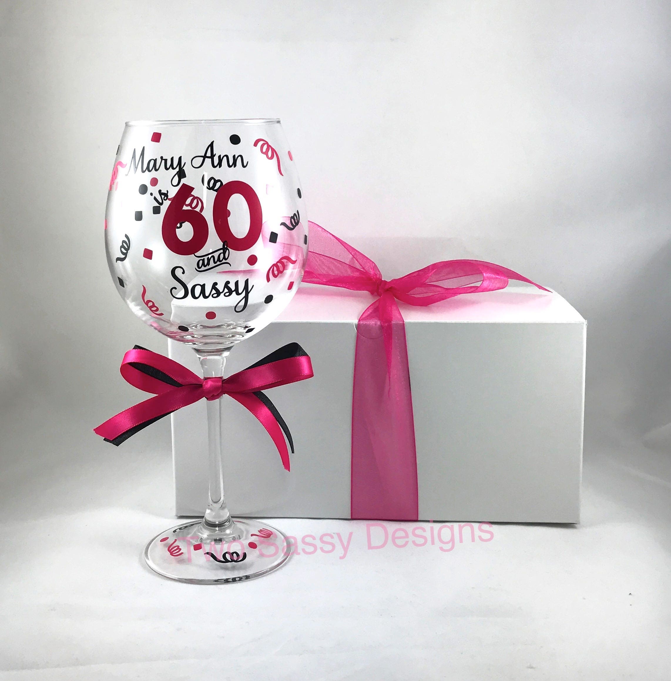 60th Birthday Wine Glass 60 And Sassy Wine Glass Custom 60th 