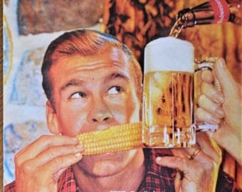 1960 Budweiser Beer ad. Vintage Budweiser Beer ad. Sweet Corn and Budweiser - Where there's Life...there's Bud.