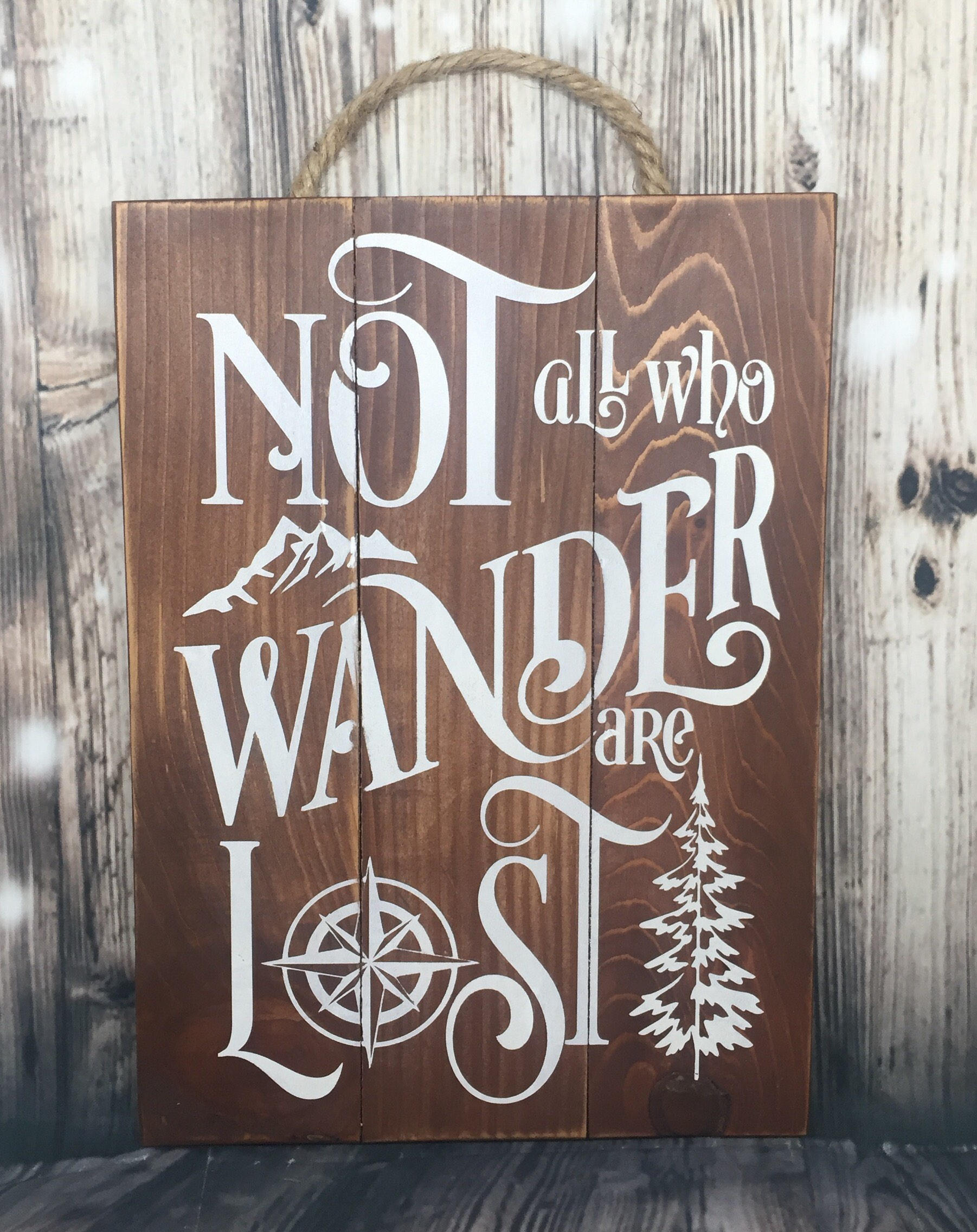 Not All Who Wander Are Lost Wood Sign Rustic Wooden