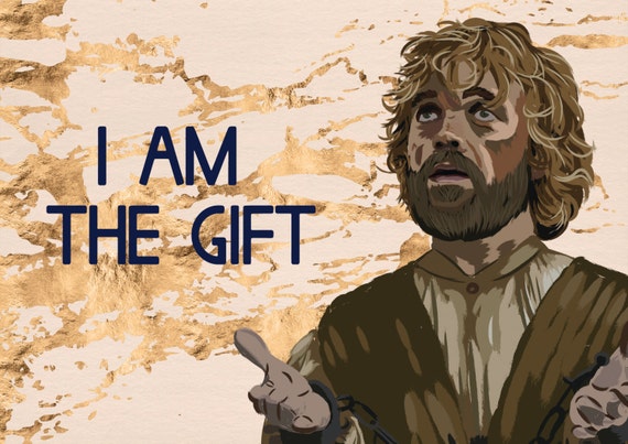 Tyrion I Am The Gift Game Of Thrones/Asoiaf Christmas Card