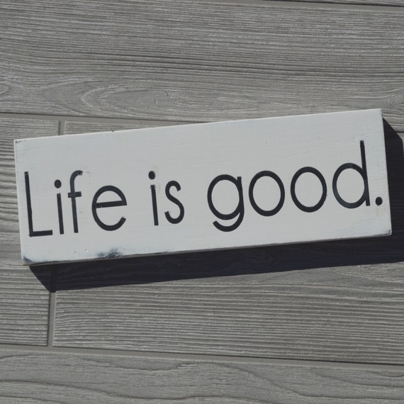 Life Is Good Handpainted Wood Sign Rustic by loveluludesignsxo