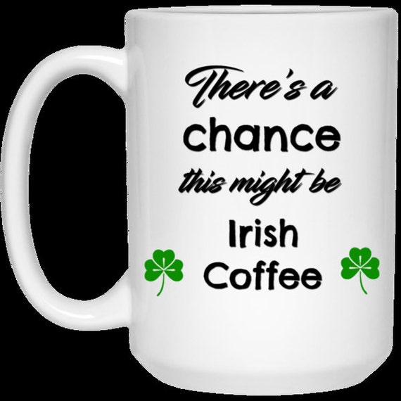Items similar to This Might Be, Irish Gifts, Funny Coffee Mug, Funny