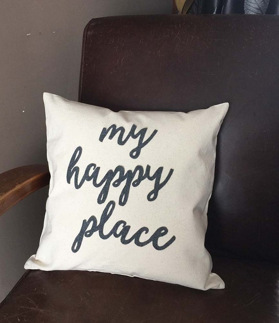 My Happy Place Typography Cushion By Thescarlettstudio On Etsy