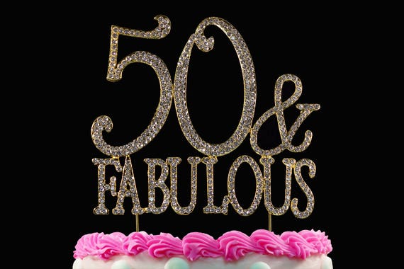 50 And Fabulous Crystal Cake Toppers GOLD Bling 50th Birthday