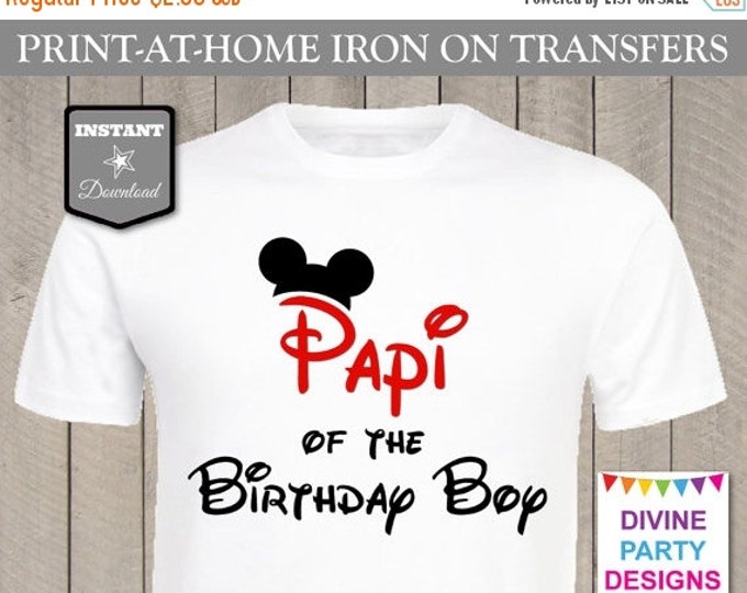 SALE INSTANT DOWNLOAD Print at Home Mouse Papi of the Birthday Boy Printable Iron On Transfer / T-shirt / Family / Trip/ Item #2446
