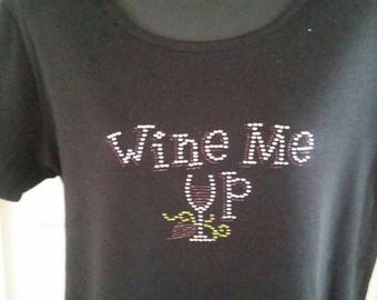 wine me up and watch me go shirt