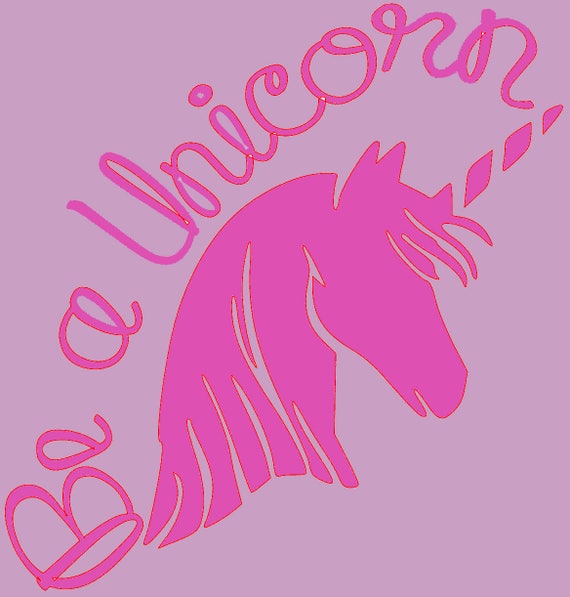 Be A Unicorn SVG Cut File