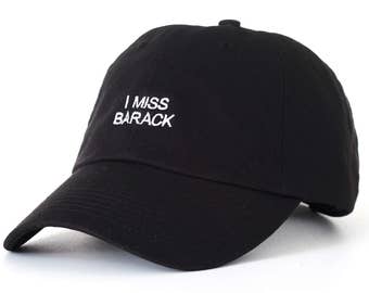 I Miss Barack Obama Low Profile Hat Dad Cap