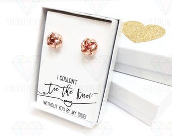 Rose Gold Love Knot Earrings, Tie The Knot Stud Earrings, Bridesmaid Gift Earrings, Bridesmaid Proposal Jewelry, Maid of Honor Earrings