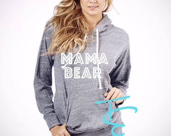 Mama Bear. Mama bear hoodie. Mama Bear sweater. Mama bear shirt . Momlife. Gift for mom. Made by ThinkElite1.