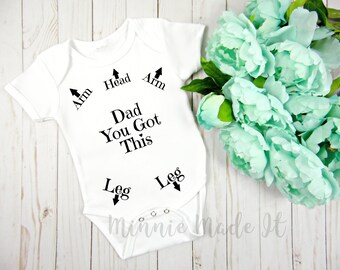 Dad You Got This - Hilarious Baby Bodysuit - Funny Baby Onepiece, Cute Newborn Baby Shirt, Funny Baby Girl Clothes - Perfect Gift For Dad