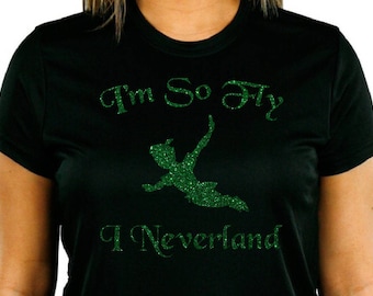 I'm so fly, I Neverland, Peter Pan inspired Glitter T-shirt,