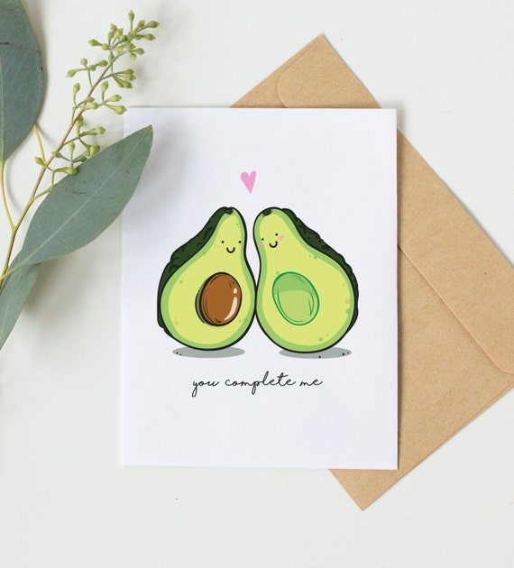 You complete me Funny boyfriend birthday card Cute avocado
