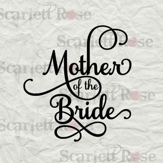 Free Free 215 Mother Of The Bride Svg Free SVG PNG EPS DXF File