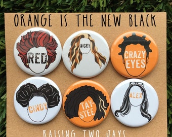 OITNB Button or Magnet Set - Netflix, Crazy Eyes, Alex Vause, Taystee, Gift for Her, Orange Is The New Black TV Pins, OITNB Pin Set