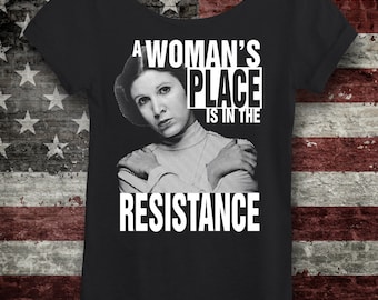 A Womans Place Is In the Resistance. Leia Resistance Shirt. Women's Off-the-Shoulder Anti Trump Shirt Star Wars Rebel Shirt Anti Trump Shirt