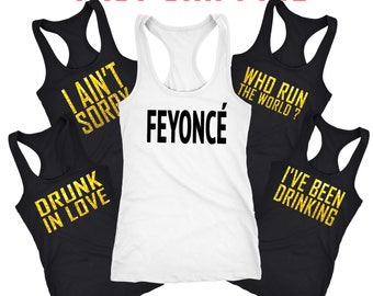 Feyonce Shirt, Bachelorette tanks,Bridal party shirts, Bridesmaid gift, bridesmaid shirt, Bachelorette party shirts, Bridesmaid tank D3109