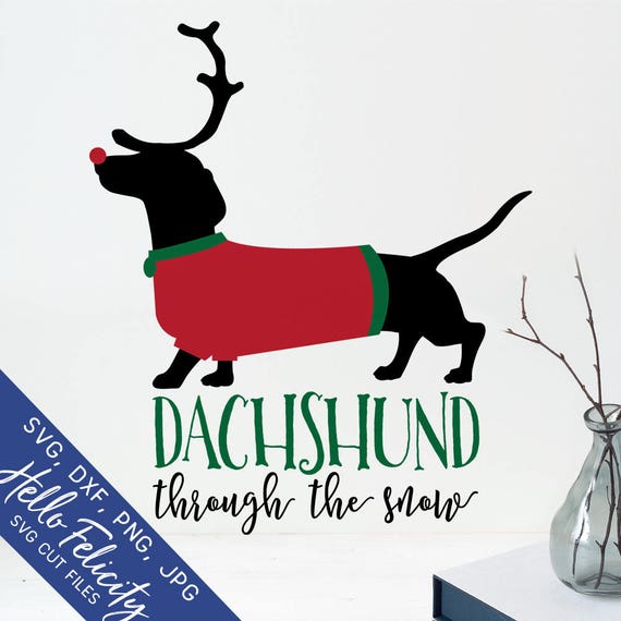 Download Christmas Svg Dachshund Svg Dachshund Through the Snow Svg