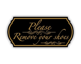 Engraved Please Remove Your Shoes Sign Elegant stlye