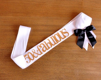 50 and Fabulous Sash. Handcrafted in 3-5 Business Days. 50th Birthday Ideas. 50th Birthday Sash.