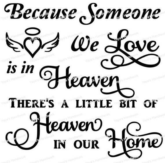 Download SVG - Because someone we love is in Heaven... Heaven in ...