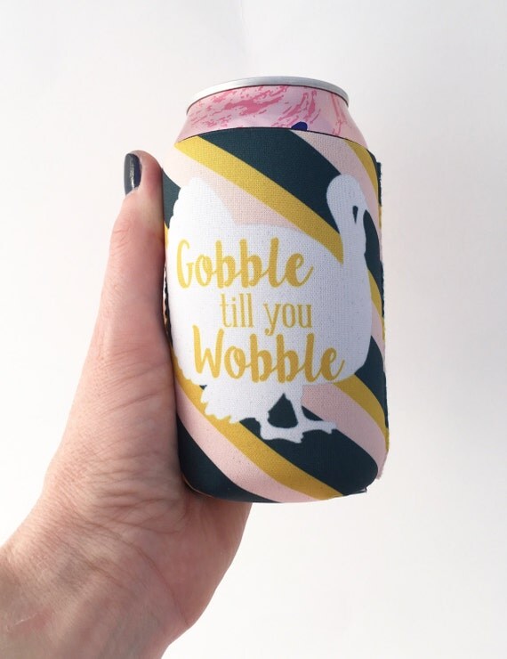 Gobble Till You Wobble Turkey Thanksgiving/Fall Drink