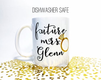 Future Mrs Mug - Newly Engaged Gift - Mug from Bridesmaid - Future Mrs Coffee Mug - Future Bride Gift - Future Mrs Mug - Engagement Mug