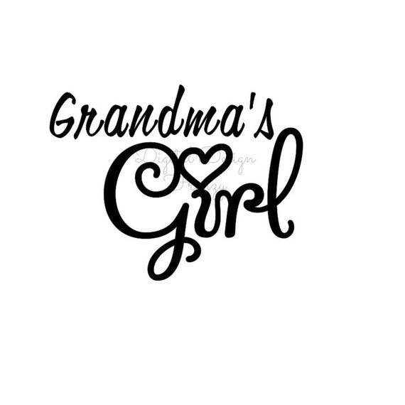 Download Grandma's Girl SVG File Instant Download SVG Digital