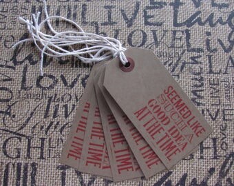 Gift Tags, Set of 5, Good Idea, Seemed Like, Red, Kraft Paper, Stamped, Cotton Twine, Fun Saying, All Occasion
