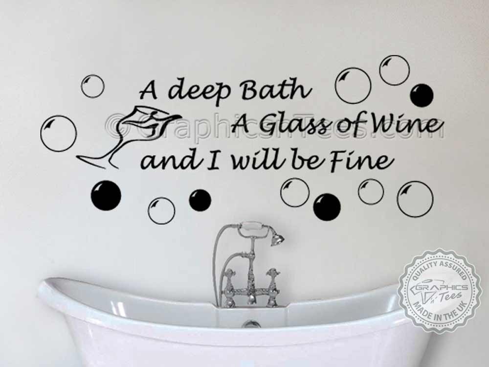 Bathroom Wall Sticker Quote Deep Bath Glass of Wine with