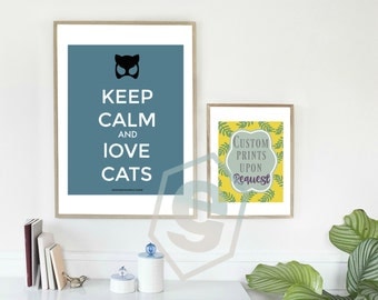 Keep Calm and Love Cats, classic quote for cat lovers and cat woman lovers. A nod to batman blue mask instant download, 8x11, A3 & A5 sizes