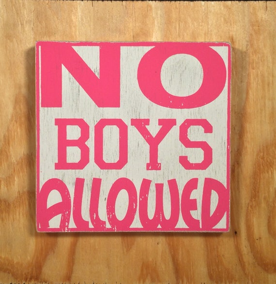 No Boys Allowed 8X8in. Wooden Rustic Sign