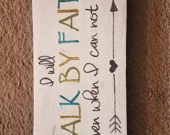 Walk by Faith - handpainted wall sign
