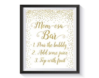 Mom-osa Bar Sign Printable, Momosa Bar, Baby Shower Sign, Gold confetti Bubbly Bar Sign, Champagne Bar Sign, Baby Shower décor 8x10